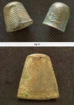 Fig 39 - childs thimble; 40 - Another thimble unearthed had a steel top on it